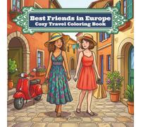 Best Friends in Europe: Cozy Travel Coloring Book