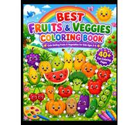 Best Fruits & Veg Colouring Book: 20 Cute Smiling Fruits & Vegetables to Colour, Learn & Enjoy | Fun Coloring Pages for Kids Ages 3-7