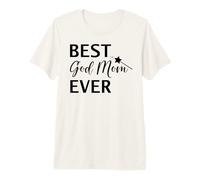 Best God Mom Ever Sign Best Godmother Ever God Mothers Day Camiseta Premium