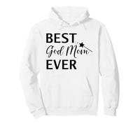 Best God Mom Ever Sign Best Godmother Ever God Mothers Day Sudadera con Capucha