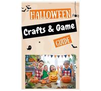 Best Halloween Crafts and Game Guide: Simple DIY Activities for kids, Adults and families