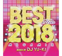 BEST Hits 2018 Megamix mixed by DJ YU-KI