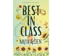 Best In Class: Enemies to Lovers, Second Chance Romance (Savannah's Best)