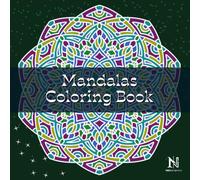 Best Intricate Mandalas Coloring Book for Adult Men and Women: 40 Cool and Satisfying Patterns Both Simple and Advanced for Zen, Stress Relief and Sacred Geometry (Mandala Coloring Books Collection)