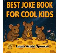 Best Joke Book for Cool Kids: Awesome Funny Picture Jokes for Kids 6-10! The Ultimate Humor Book for Kids with Hilarious Riddles and Puns for Boys and Girls. (Best Jokes for Kids)