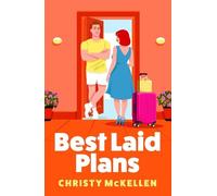 Best Laid Plans: The sizzling forced proximity romance from Christy McKellen for 2025