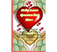 "Best Love Quotes for Her - Perfect Dating Messages & Forever Relationship Quotes": Life Time Sweet Dreams