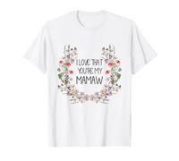Best Mamaw Cute I Love My Mamaw Quote Mother's Day Camiseta