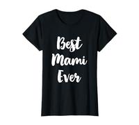 Best Mami Ever Funny Cute Camiseta