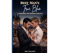 Best Man's True Blue: A Forbidden MM Wedding Romance (Anthem Hearts)