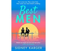 Best Men: a witty, queer, enemies-to-lovers romance
