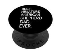 Best Miniature American Shepherd Dad Ever Mini Aussie PopSockets PopGrip Adhesivo