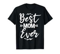 Best Mom Ever Happy Mothers Day For Mother Mommy Camiseta