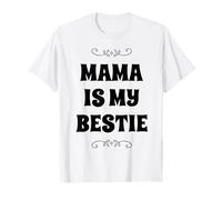 Best Mom Moms Mama is my Bestie - Best Friend Mother's Day Camiseta