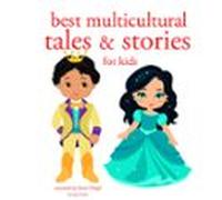 Best Multicultural Tales And Stories From The World