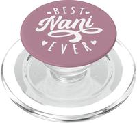 Best Nani Ever - Modern Calligraphy Font Mother's Day Nani PopSockets PopGrip para MagSafe