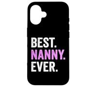 Best Nanny Ever Love Nanny Día de la Madre Abuela Cumpleaños Carcasa para iPhone 16