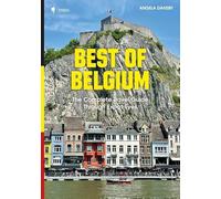 Best of Belgium: the complete travel guide through expat eyes