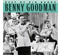 Best of Big Bands by Benny Goodman