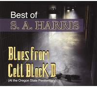 Sa Harris - Best Of: Blues From Cell Block D (At The Oregon State Penitentiary)
