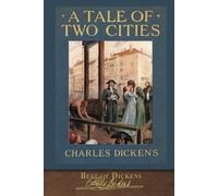 Best of Dickens: A Tale of Two Cities (Illustrated)