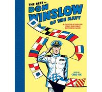 BEST OF DON WINSLOW OF NAVY COLLECTION HC 01: A Collection of High-Seas Stories from Comics' Most Daring Sailor