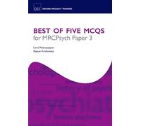 Best of Five Mcqs for Mrcpsych Paper 3 (Oxford Specialty Training) (Oxford Specialty Training: Revision Texts)