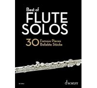 Best of Flute Solos: 30 beliebte Stücke. Flöte.