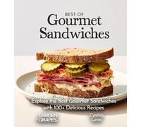 Best of Gourmet Sandwiches Cookbook: 100+ Japanese Plant-Based Comfort, Traditional Home Cooking with Easy Ingredients (Taste of Vegan)