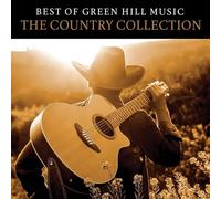 Best Of Green Hill Music: The Country Collection (Various Artists)