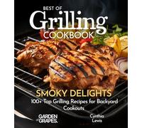 Best of Grilling Cookbook: 100+ Japanese Plant-Based Comfort, Traditional Home Cooking with Easy Ingredients (Taste of Vegan)