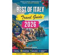 Best of Italy Travel Guide 2026: Essential Cities, Regions, and Experiences Worth the Journey