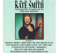 Best Of Kate Smith: Arranged & Conducted By Nelson Riddle by Kate Smith (1991-06-04)