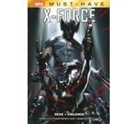 Best Of Marvel (must-have) : X-force - Sexe + Violence (ebook)