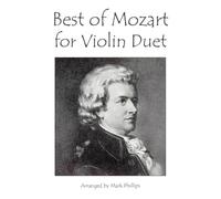 Best of Mozart for Violin Duet (Violin Duet Anthology Series)