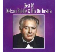 Best Of Nelson Riddle & His Orchestra by Nelson Riddle & His Orchestra (2010-07-21)