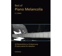 Best of Piano Melancolía: 20 Klavierstücke zur Entspannung Band 1