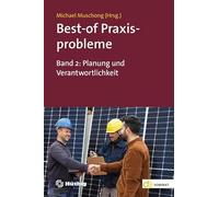 Best-of Praxisprobleme: Band 2: Planung und Verantwortlichkeit
