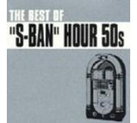 Best of S Ban Hour 50s