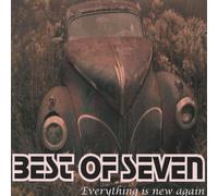 Best of Seven - Everything Is New Again