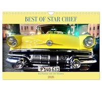 BEST OF STAR CHIEF - Ein Pontiac mit vier Sternen (Wandkalender 2026 DIN A4 quer), CALVENDO Monatskalender: Der US-Oldtimer Pontiac Star Chief in Havanna