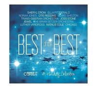 Best of the Best - A Holiday Collection by Sheryl Crow, Ella Fitzgerald, Nora Jones [Music CD]