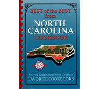 Best of the Best from North Carolina: Selected Recipes from North Carolina's Favorite Cookbooks
