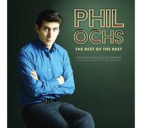 Phil Ochs - Best of the Rest: Rare and Unreleased Recordings