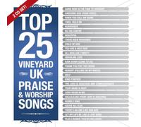 Best of Worship Songs - Top 25 Vineyard UK Praise & Wo