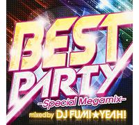 BEST PARTY -SPECIAL MEGAMIX-MIXED BY DJ FUMI YEAH!
