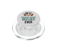 Best Phaisant Hunting Brother Ever Bird Hunting Family PopSockets PopGrip para MagSafe