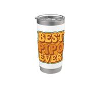 Best Pipo Ever Retro Quote Funny Vintage Style Vaso térmico de acero inoxidable de doble pared