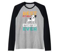 Best Pit Bull Dog Mommy Ever For Mom Funny Dogs Lover Camiseta Manga Raglan