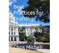 Best Practices for Drafting Legislation in California